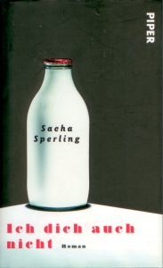 Frontcover Sacha Sperling - Ich dich auch nicht