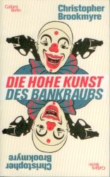 Frontcover Christopher Brookmyre - Die hohe Kunst des Bankraubs