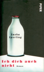 Frontcover Sacha Sperling - Ich dich auch nicht