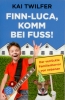 Frontcover Kai Twilfer - Finn-Luca, komm bei Fuss!